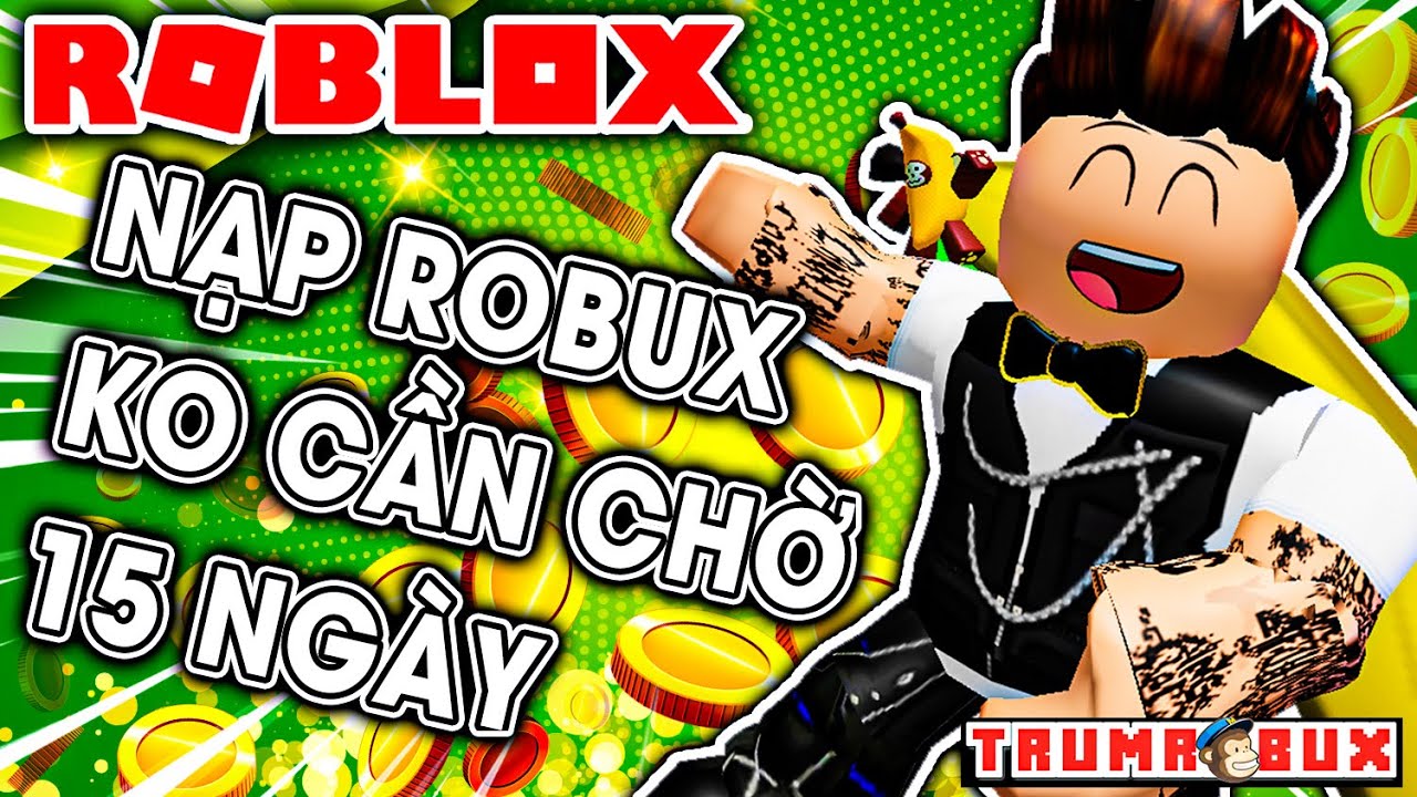 Mách bạn cách nạp Robux bằng SMS với nhiều ưu đãi hấp dẫn