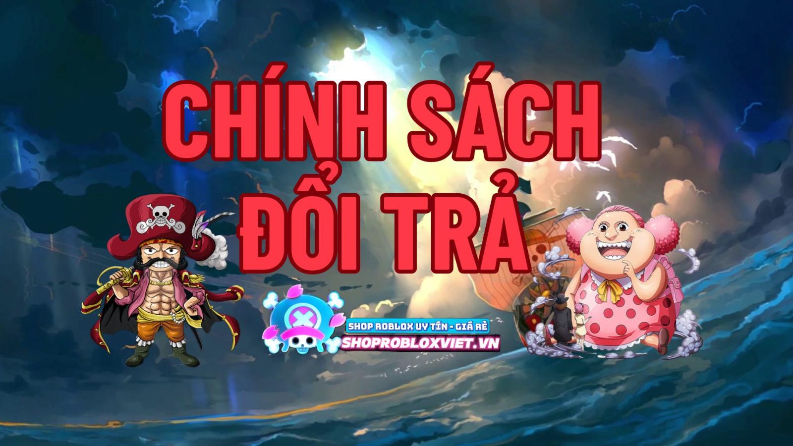 Chính Sách Đổi Trả Shop Roblox Việt