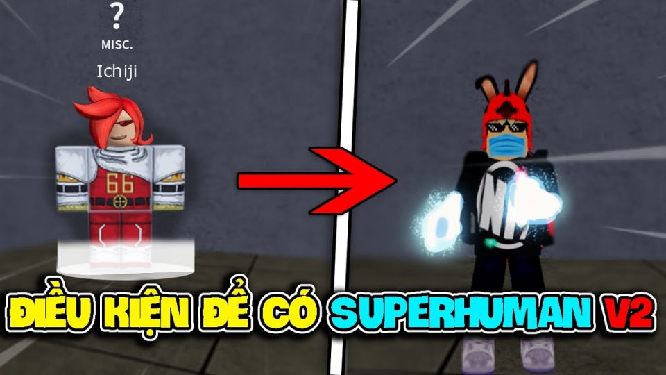 Điều kiện để có superhuman v2