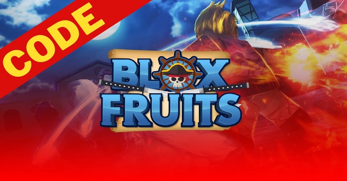 Cập nhật Code Blox Fruits 2024 MỚI NHẤT bạn không thể bỏ lỡ