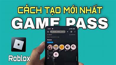 Cách tạo GamePass trong Roblox trên điện thoại